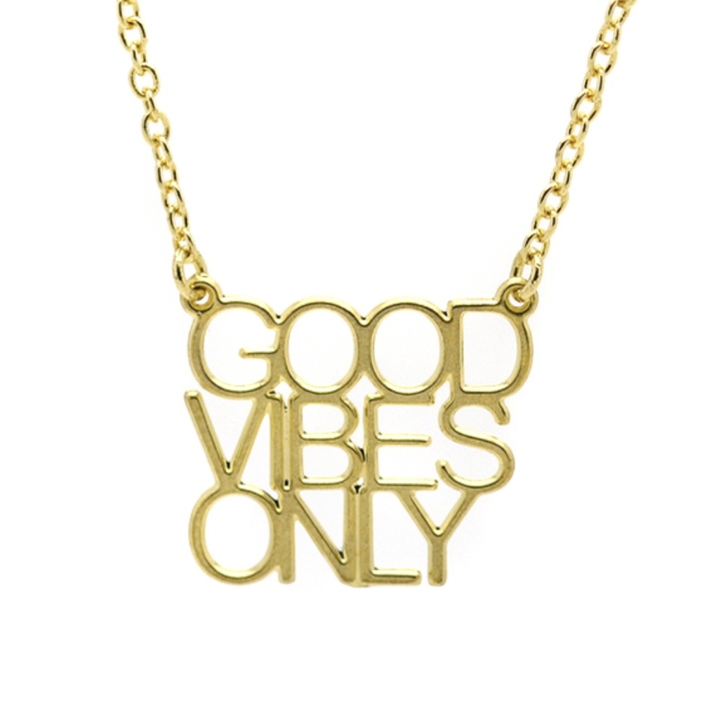 NWT Gold Necklace “Good Vibes Only”.
